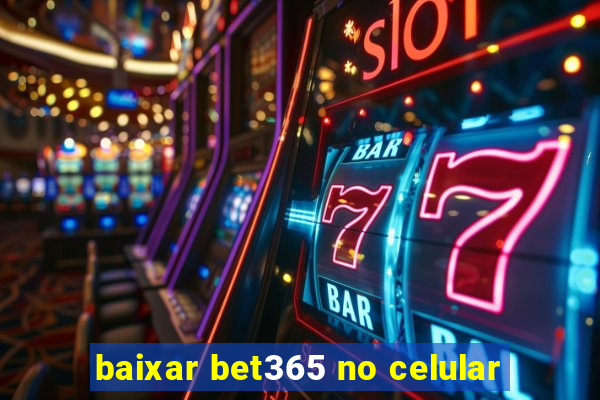 baixar bet365 no celular